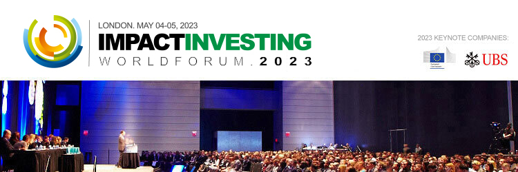 Impact Investing World Forum 2023 (May 4-05, London)