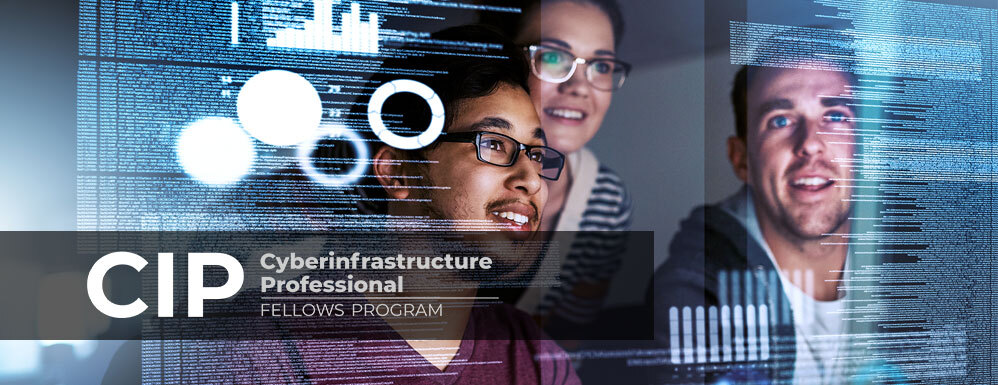 Cyberinfrastructure Professional (CIP) Fellows Program - Apply