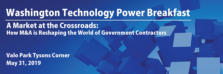 Washington Technology Power Breakfast | A Market at the Crossroads