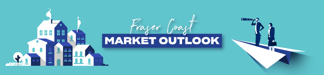 Fraser Coast Market Outlook