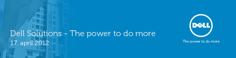 Dell Solutions- Power to do more
