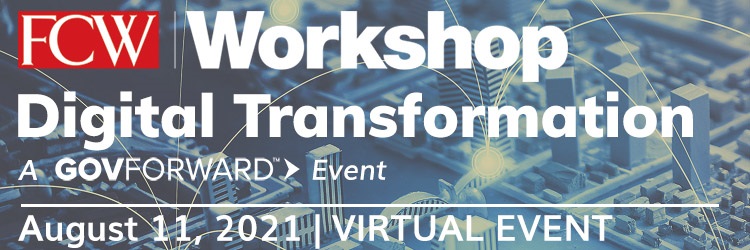 FCW Workshop: Digital Transformation [Virtual Event] 