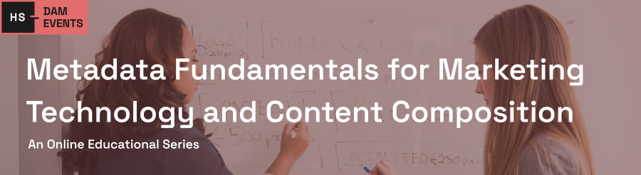 Metadata Fundamentals for Marketing Technology and Content Composition