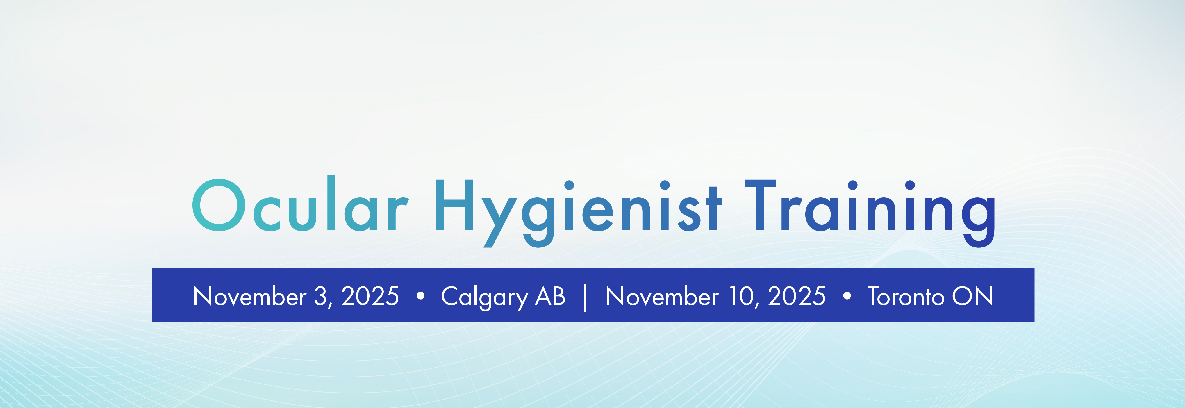 Ocular Hygienist Training 2025