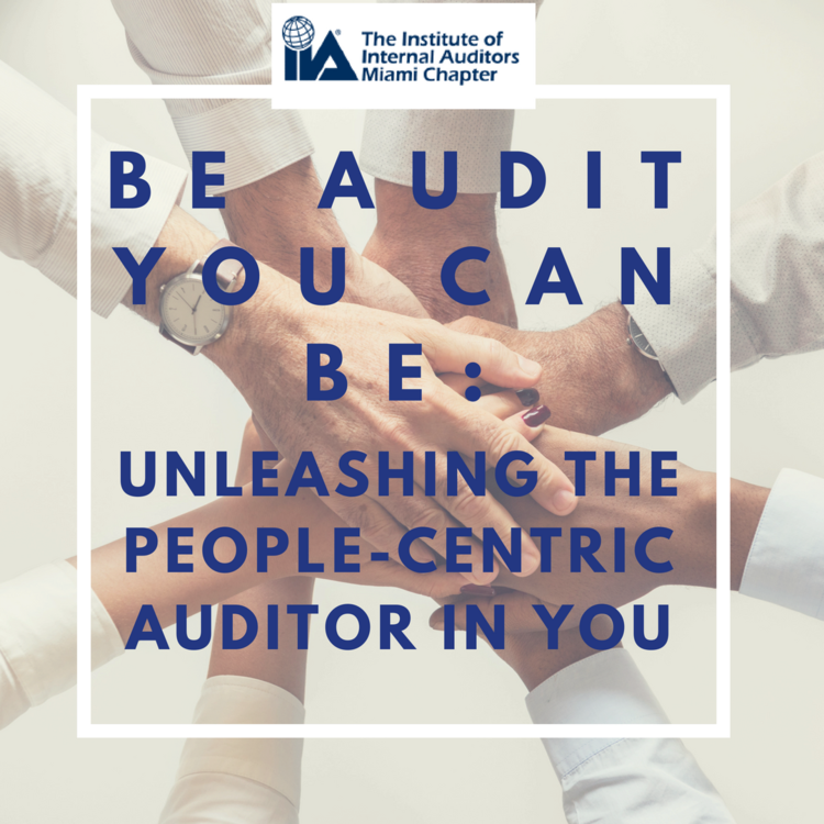 Be Audit You Can Be: Unleashing the People-Centric Auditor in You