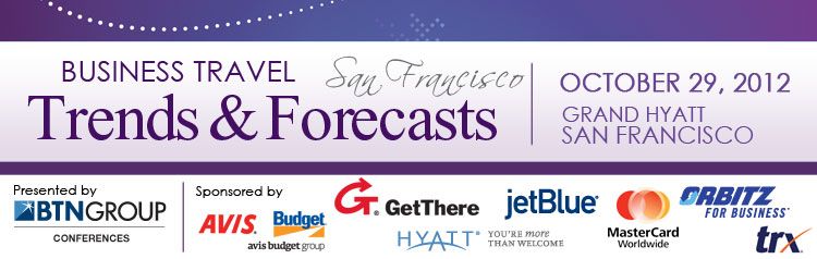 Business Travel Trends and Forecasts Conference San Francisco