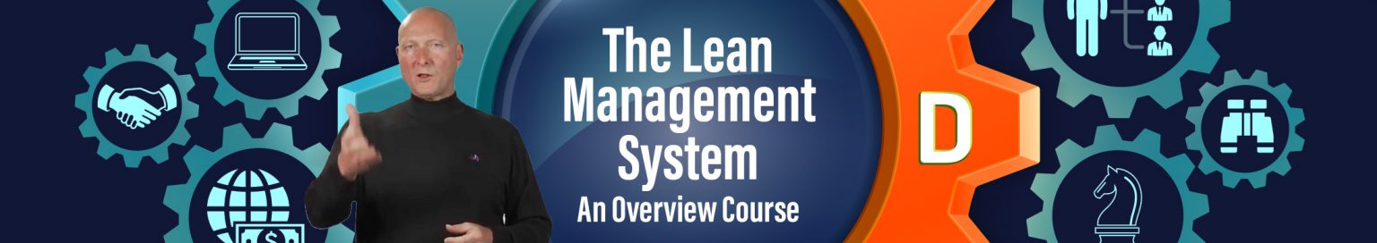 The Lean Management System: An Overview Course (FALL 2020)