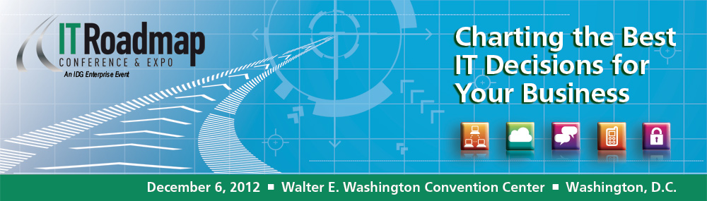 IT Roadmap Conference & Expo Washington, D.C.