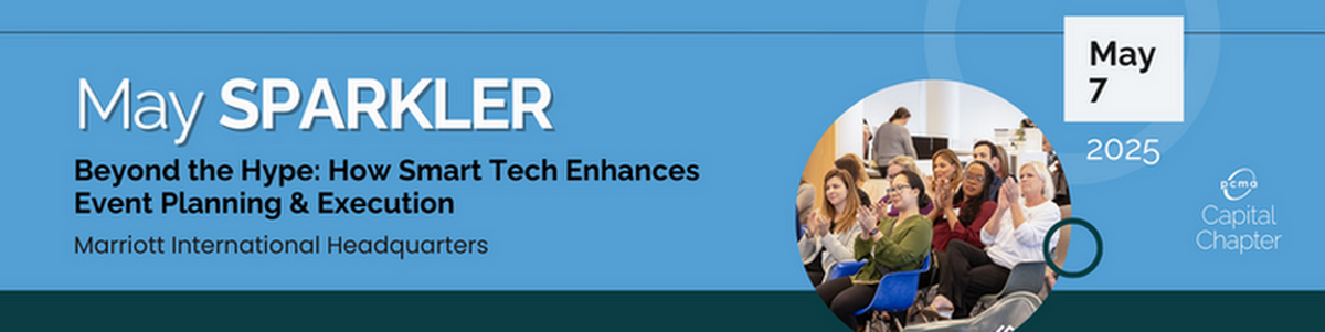 2025 May Sparkler - Beyond the Hype: How Smart Tech Enhances Event Planning & Execution