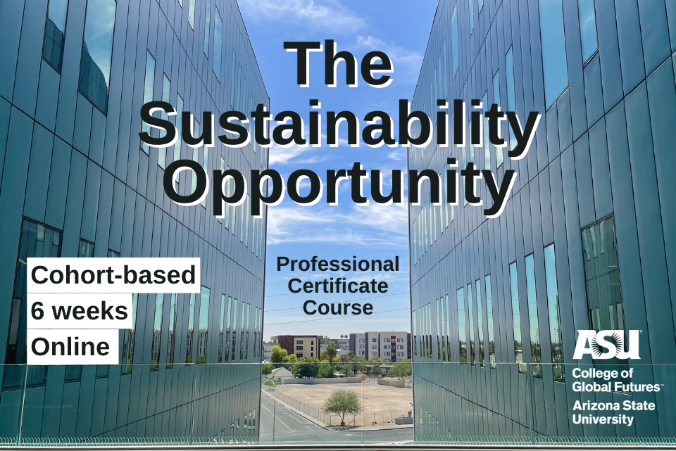 ASU Sustainability Opportunity | Fall 23