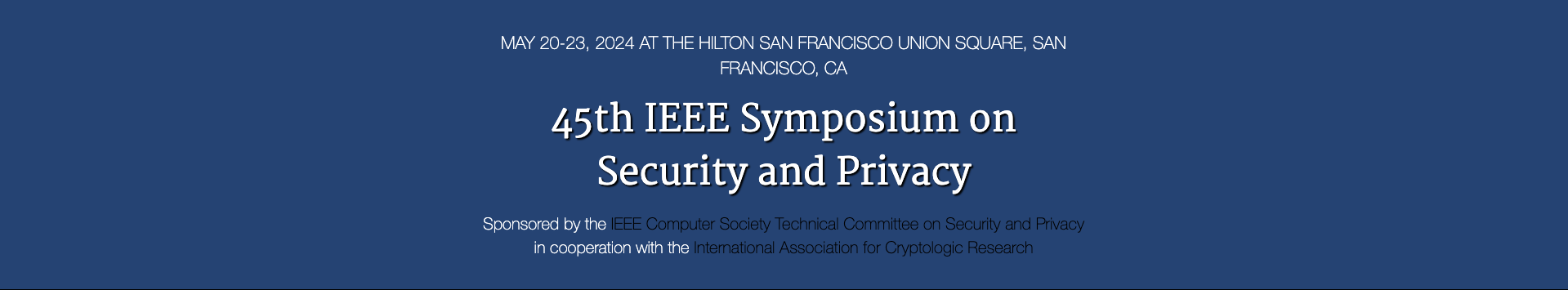 45th IEEE Symposium on Security & Privacy