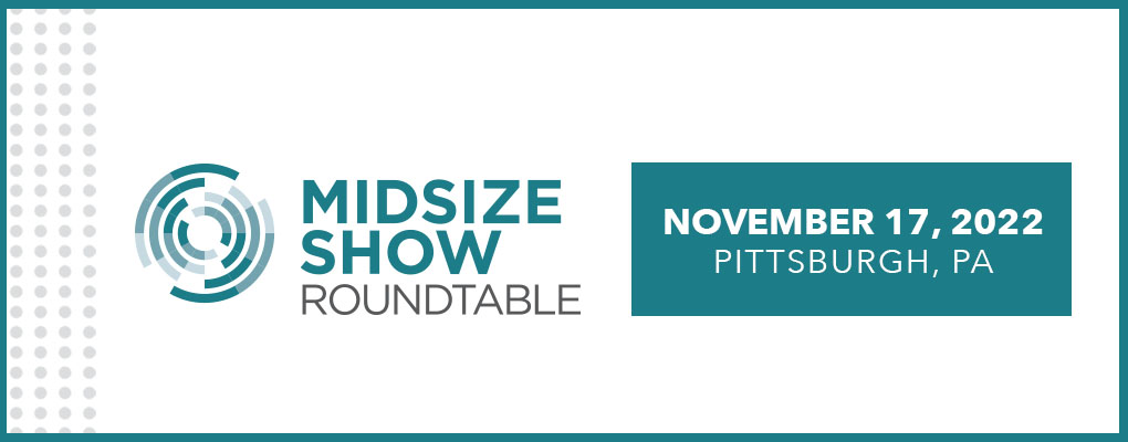 Midsize Show Roundtable (MSR)