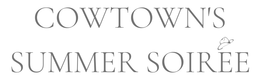 Cowtown's Summer Soiree Ticket Waitlist