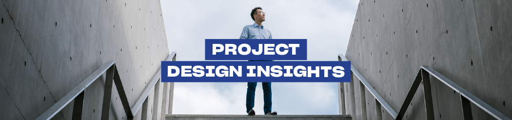 Project Design Insights