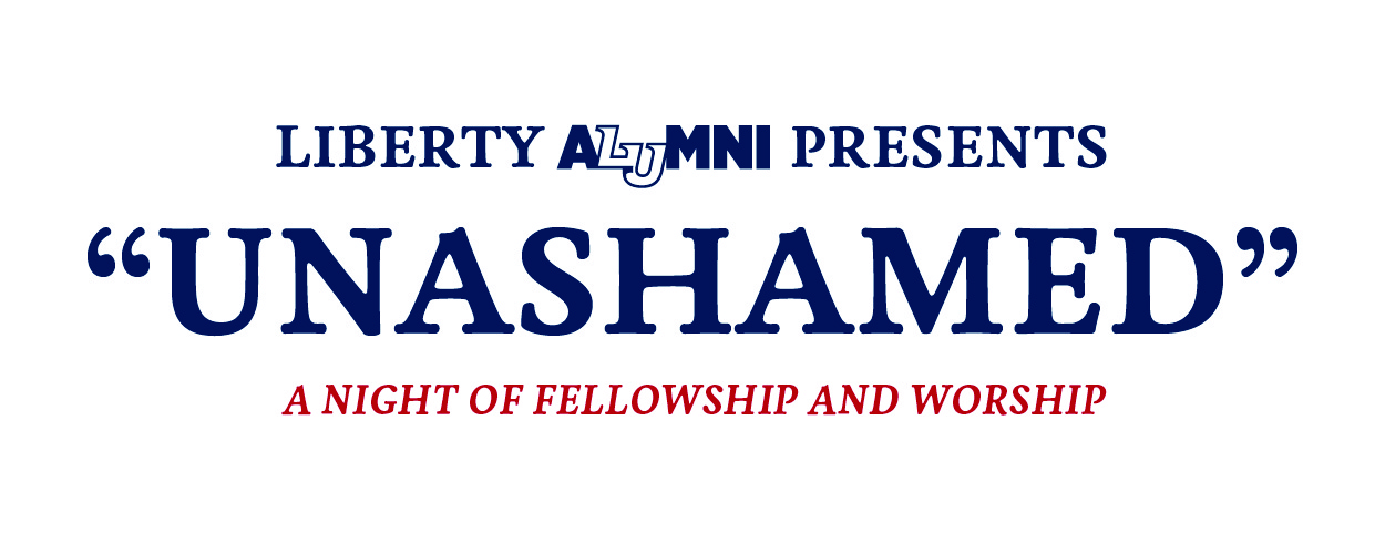 Liberty Alumni Night at SBC - Unashamed