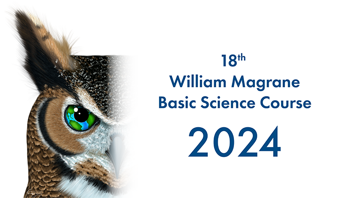 18th ACVO William Magrane Basic Science Course in Veterinary and Comparative Ophthalmology