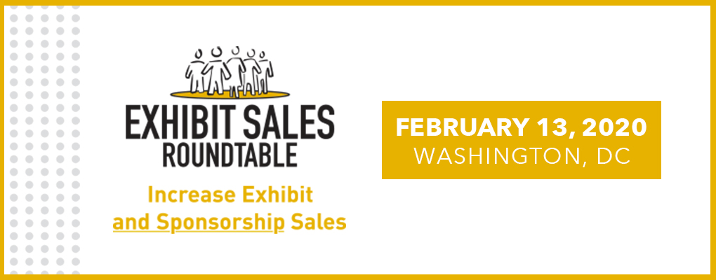 OLD Exhibit Sales Roundtable 2/20