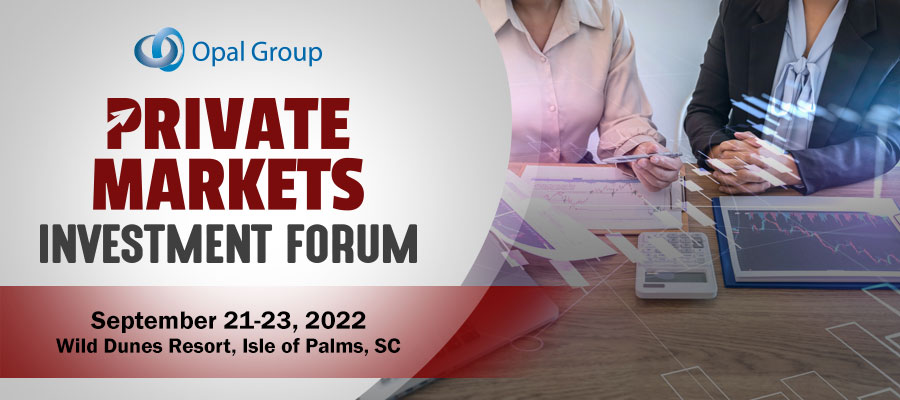 Private Markets Investment Forum 2022
