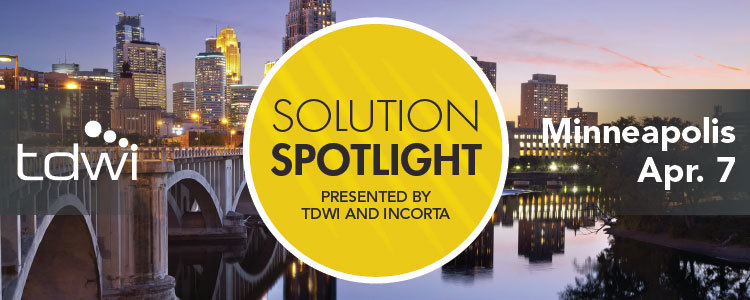 TDWI Solution Spotlight Minneapolis: The Case for Unified Platforms for Data and Analytics