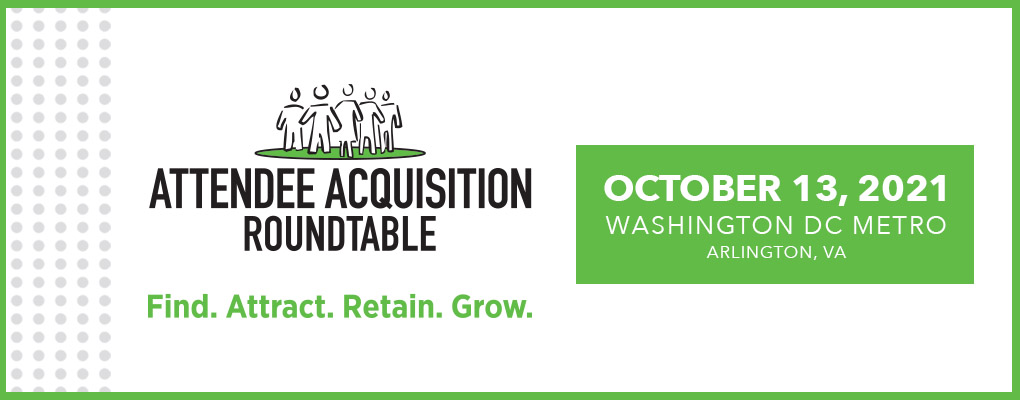 ARCH Attendee Acquisition Roundtable 10/21