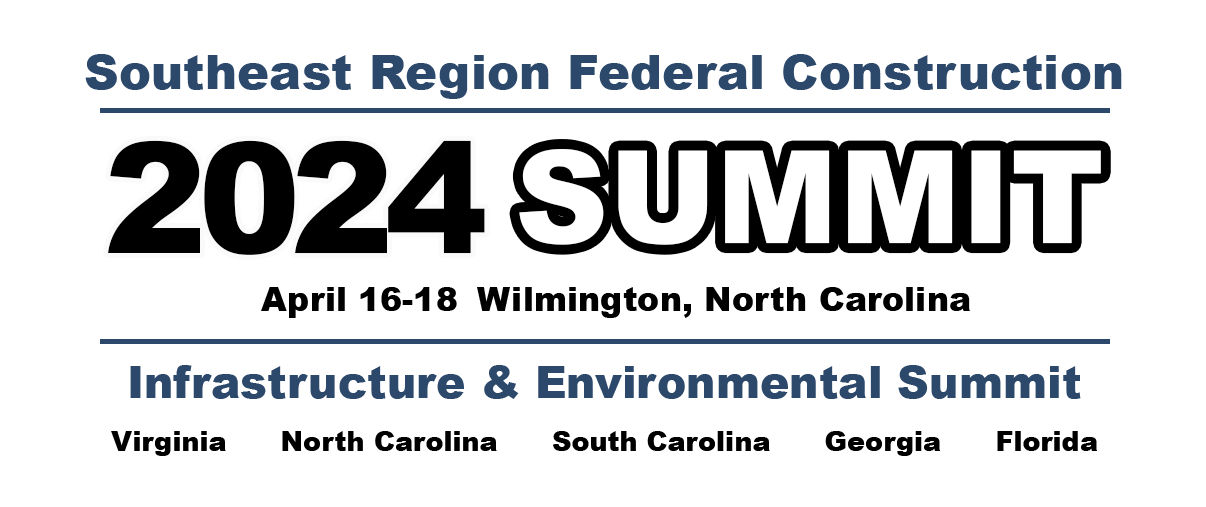 2024 Southeast Region Federal Construction, Infrastructure and Environmental Summit