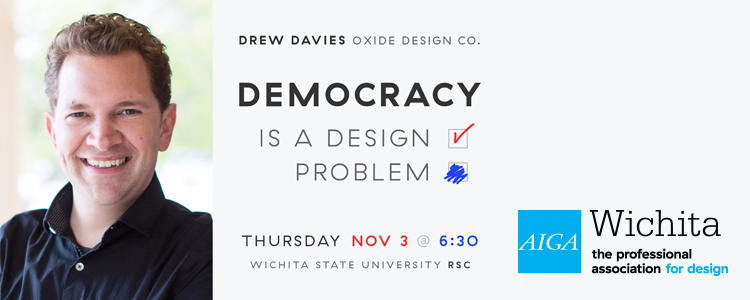 Drew Davies: Democracy is a Design Problem