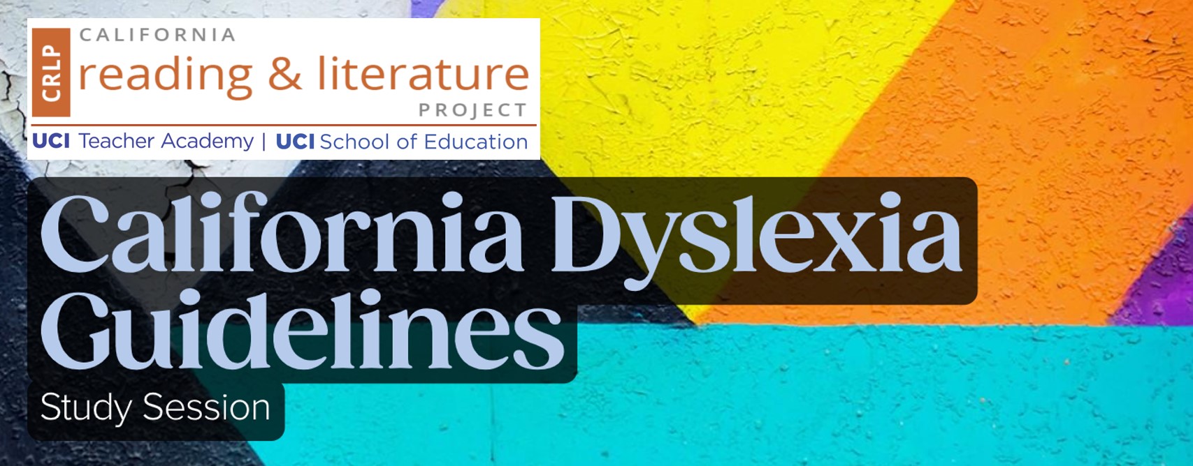 California Dyslexia Guidelines Study Session