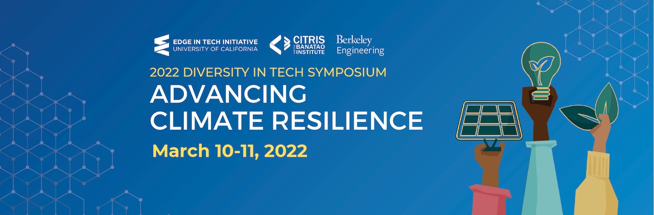 2022 Diversity in Tech Symposium: Advancing Climate Resilience