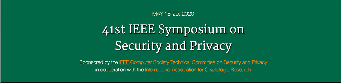 2020 IEEE Symposium and Workshops on Security & Privacy