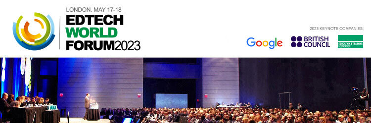 EdTech World Forum 2023 (London, May 17-18)